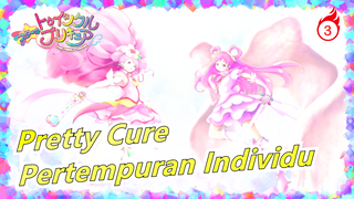 Pretty Cure| Pertempuran Individu PRECURE_3