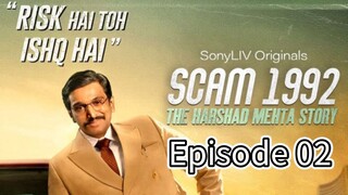 Scam 1992  Episode  02 [Original Web Series]