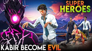 SUPER HEROES - Kabir becomes Evil | Part 11 | Free Fire Story | @mrnefgamer