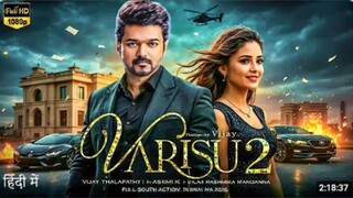 Varisu 2 (2025) | Thalapathy Vijay's New Action Drama | Full South Hindi Dubbed Movie