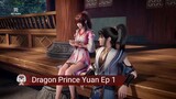 Dragon Prince Yuan Ep 1