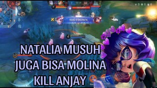 NATALIA MUSUH JUGA BISA MOLINA KILL ANYAY