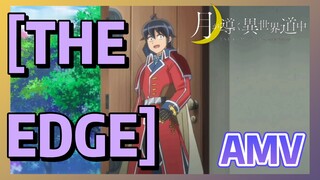 [THE EDGE] AMV