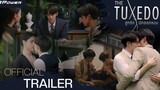 [Official Trailer] The Tuxedo สูทรักนักออกแบบ
