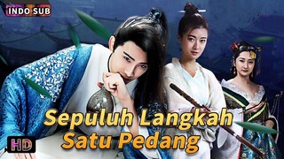 Sepuluh Langkah, Satu Pedang | Aksi, Romansa, dan Fantasi | Bioskop Tiongkok 2024