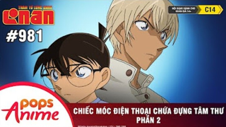 Thám Tử Lừng Danh Conan - Tập 981 | Chiếc Móc Điện Thoại Chứa Đựng Tâm Thư (P2) | Bản Lồng Tiếng