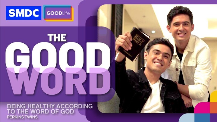 Being Healthy According to God's Word | Jesse and Christian Perkins on SMDC The Good Word