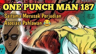 SAITAMA MENGHALANGI PERJUDIAN PAHLAWAN | REVIEW ONE PUNCH MAN CHAPTER 187