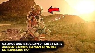 Naiwan SIYA SA MARS DAHIL SA AKSIDENTE SIYANG NATANGAY NG ISANG MALAKAS NA ...|TAGALOG MOVIE RECAPS