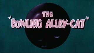 E07 - The Bowling Alley-Cat