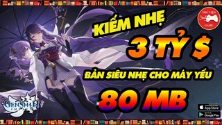 Genshin Impact || Phiên bản SIÊU NHẸ cho MÁY YẾU - "HÚT MÁU" KINH KHỦNG THẾ NÀO? || Thư Viện Game