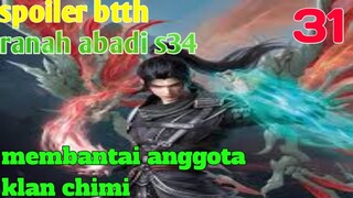 Batle Through The Heaven Ranah Abadi S34 Part 31 : Membantai Anggota Klan Chimi