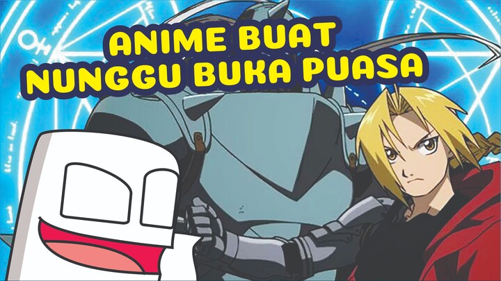 Anime buat nunggu buka puasa!