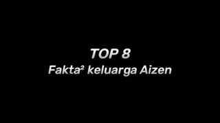 Fakta² keluarga aizen