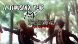 [A THOUSAND YEAR AMV HORIMIYA] 😻😻😻