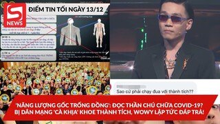 Đọc thần chú chữa COVID bằng 'Năng lượng gốc trống đồng'?;  Bị dân mạng 'cà khịa' khoe, Wowy đáp trả