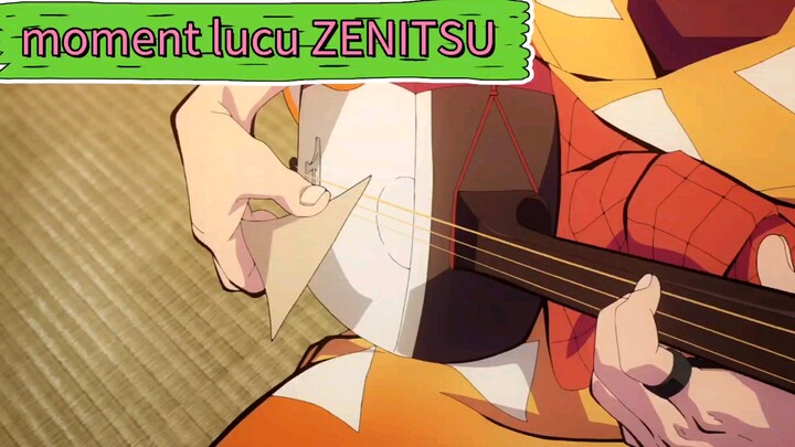 moment lucu zenitsu