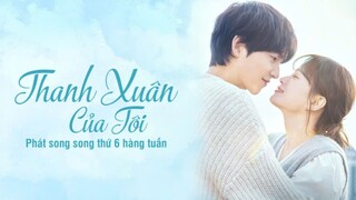 Thanh xuân của tôi - My Youth - Tập 1 - Phụ đề tiếng Việt