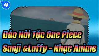 Đảo Hải Tặc One Piece 【Sanji &Luffy - Nhạc Anime】Vì đó chính là bản chất bạn_4