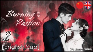 Burning Passion (2025) – Eps. 02 [English Sub]