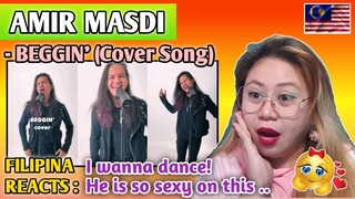 AMIR MASDI - BEGGIN' (Cover Song) || FILIPINA REACTS