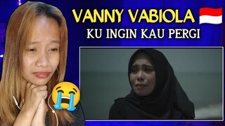 VANNY VABIOLA - KU INGIN KAU PERGI  ( Official Music Video) || Reaction