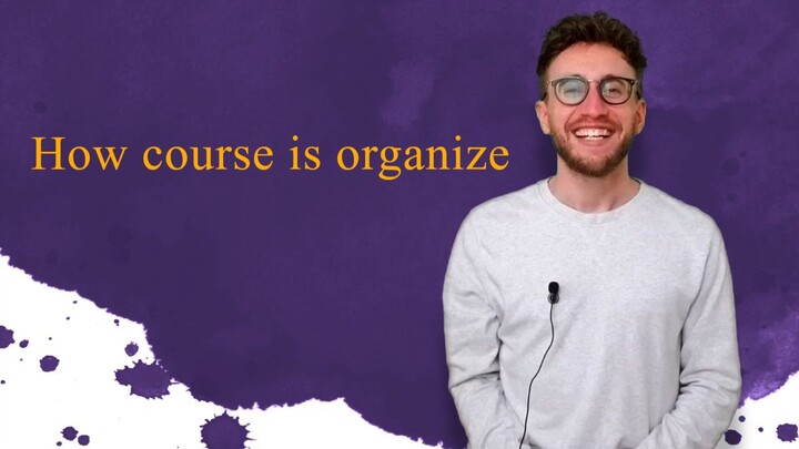 02 - how-course-is-organized