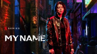 My Name Ep. 3 English Subtitle