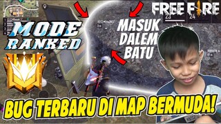 BUG TERBARU DI RANKED MODE MAP BERMUDA! MASUK DALEM BATU, AUTO GRANDMASTER CUWK! - GARENA FREE FIRE