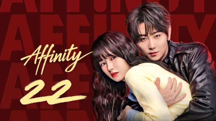 Aғғɪɴɪᴛʏ - Eᴘɪsᴏᴅᴇ 22 [Eɴɢ Sᴜʙ]