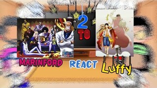 2/2 |Marineford react || || 《One piece》