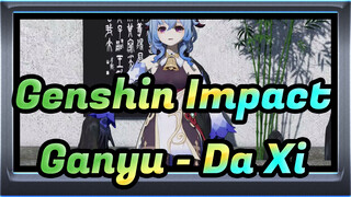 [Genshin Impact/MMD] Ganyu - Da Xi