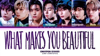【ENHYPEN】翻唱1D What Makes You Beautiful歌词版音源！