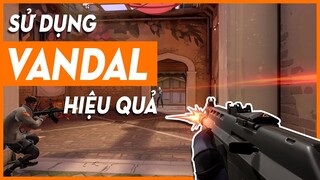 MẸO và KINH NGHIỆM sử dụng Vandal hiệu quả | Valorant