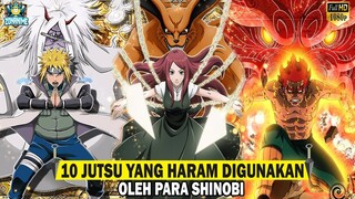 10 JUTSU YANG HARAM DIGUNAKAN OLEH PARA SHINOBI- [ NARUTO&BORUTO]