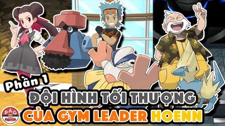 Giả Thuyết Đội Hình Tối Thượng của các Chủ Hội Quán Pokemon vùng Hoenn (Phần 1) | PAG Center