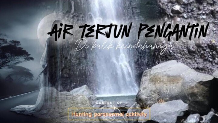 AIR TERJUN PENGANTIN