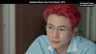 Goddess Bless You From Death -EP4