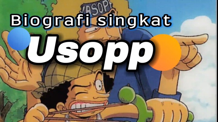 Biografi singkat Usopp (One piece).