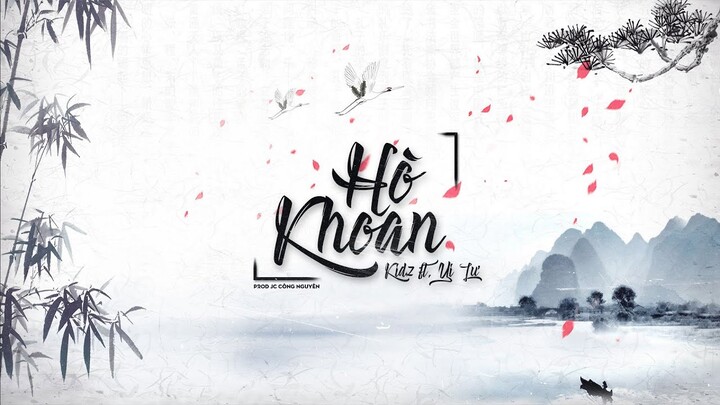HÒ KHOAN - Kidz ft @Yi Lw Official & JC Công Nguyên | MV OFFICIAL VIDEO LYRICS |