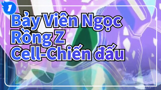 Cell / Cut mix chiến đấu hùng tráng | Bảy Viên Ngọc Rồng Z_1