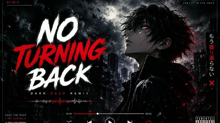 NO TURNING BACK | Dark Deep Remix | Emotional Female Vocal | Original Music