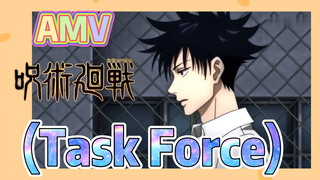 [มหาเวทย์ผนึกมาร] AMV | (Task Force)