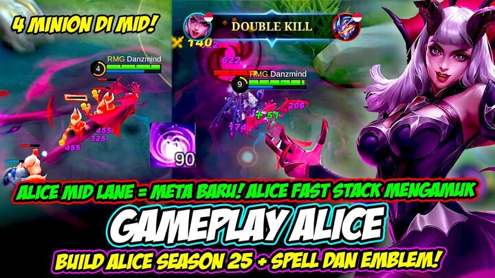 META BARU ❗ ALICE MID LANE ❗ STACK ALICE TERCEPAT ❗ BUILD ALICE TERSAKIT + GAMEPLAY ALICE SEASON 25