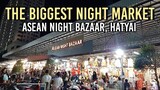 ASEAN Night Bazaar, Hat Yai - Part 4 | Best Places in Thailand | Where to go?