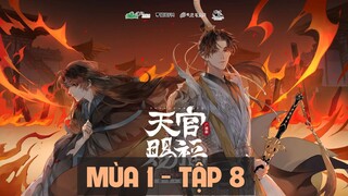 [Vietsub] Tập 8| Kịch truyền thanh Thiên Quan Tứ Phúc Mùa 1