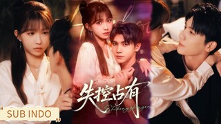 Wu Yuhang & He Lingfan - Out-of-Control Possession《失控占有》Sub Indo