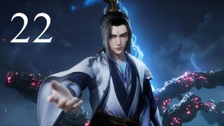 Renegade Immortal - Xian Ni Episode 22 eng sub