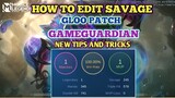 How To Edit Savage Gloo Patch New Tips And Tricks Still Wotking
