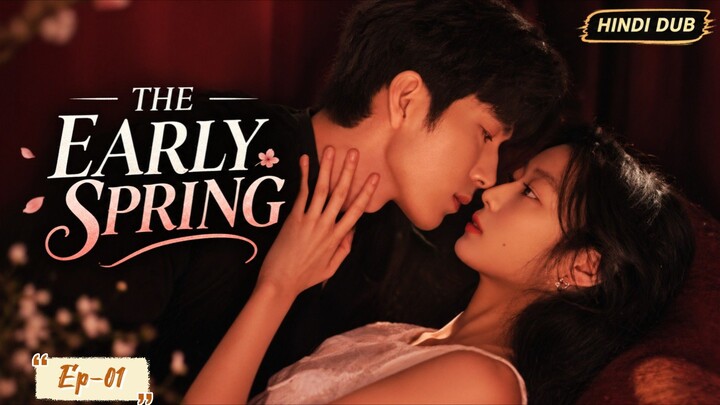 The_€arly_Spring_[Hindi]_Ep-01